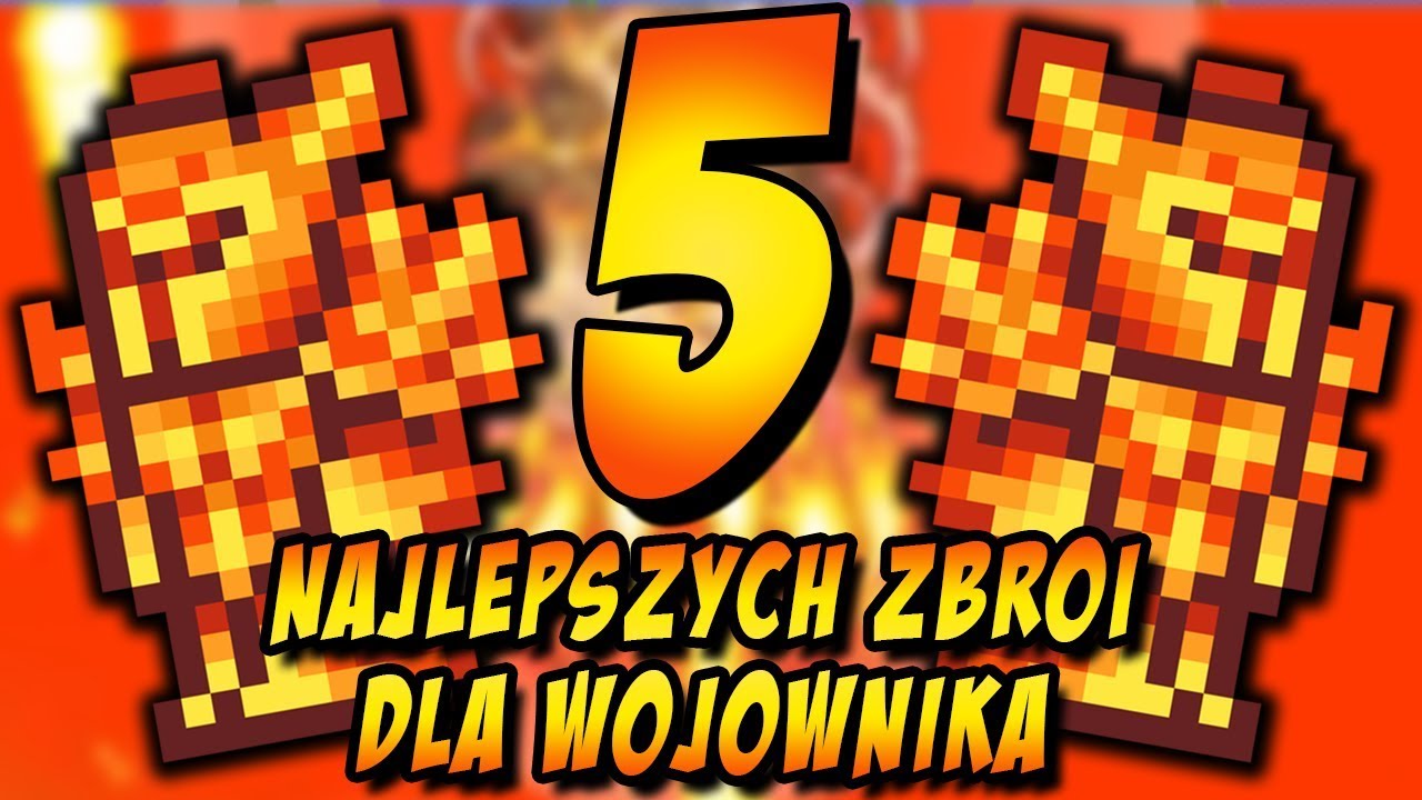 5 NAJLEPSZYCH ZBROI DLA WOJOWNIKA