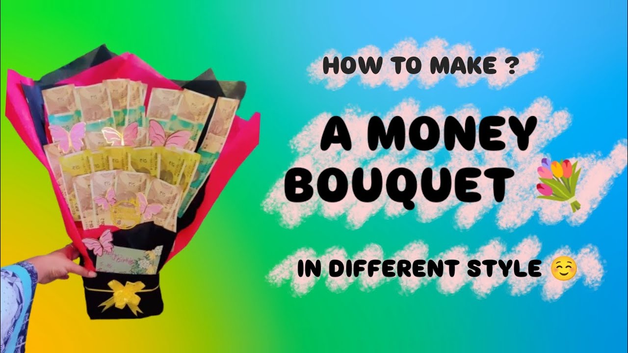 How I Made a Beautiful Money Bouquet/DIY Money Bouquet Tutorial Step by Step/मनी बुके किसे बनाए