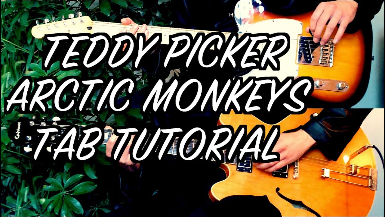 Teddy Picker - Arctic Monkeys ( Two Guitar Tab Tutorial & Cover )