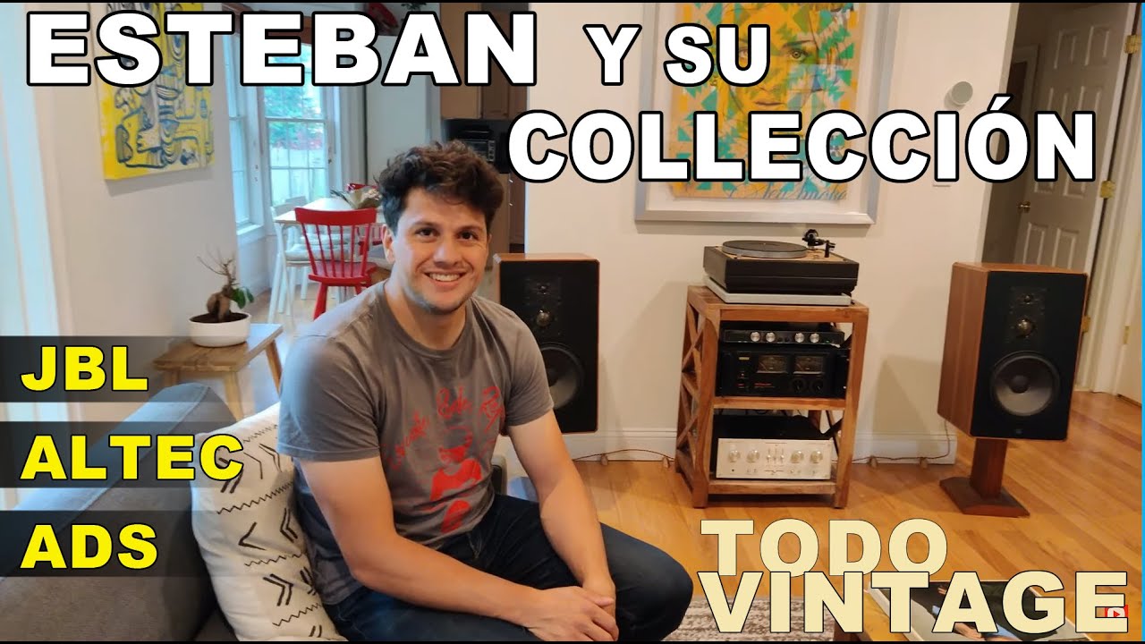 Esteban es fanático de audio vintage JBL ALTEC ADS y es vecino...