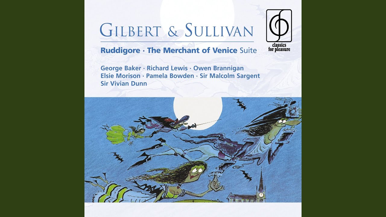 Ruddigore (or, The Witch's Curse) (1987 Remastered Version) : Overture (arr. Geoffrey Toye)