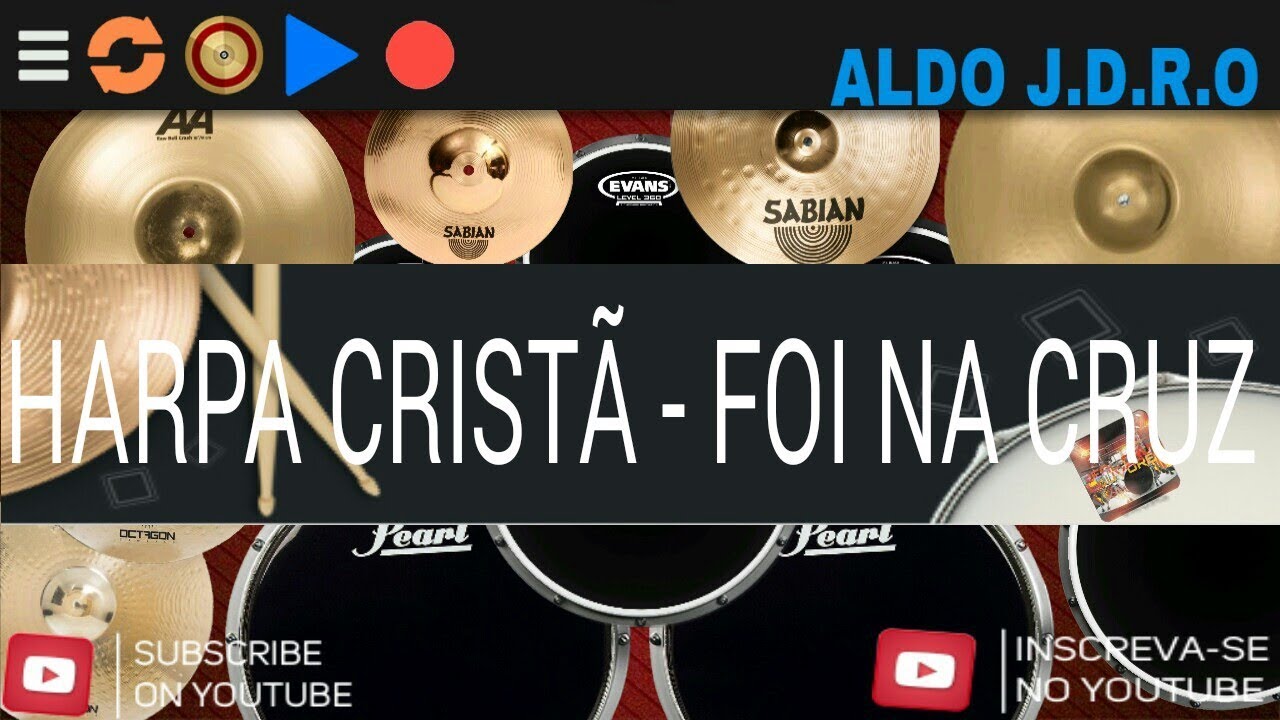 Harpa Cristã - Foi Na Cruz | Real Drum App