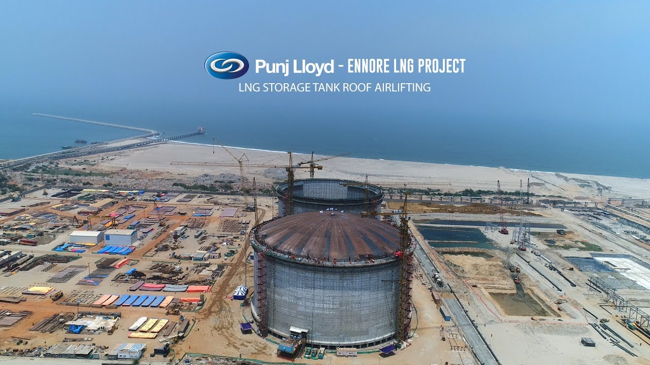 Punj Lloyd - Ennore LNG Project | LNG Storage Tank Roof Airlifting
