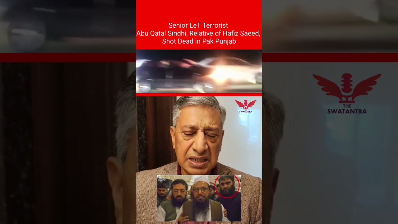Senior LeT Terrorist Abu Qatal Sindhi, Relative of Hafiz Saeed, Shot Dead in Pak Punjab