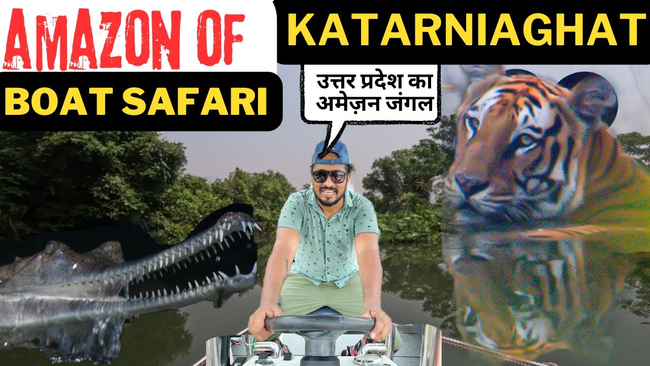 Amazon Of Katarniaghat ‼️Boat Safari | Dudhwa Tiger Reserve