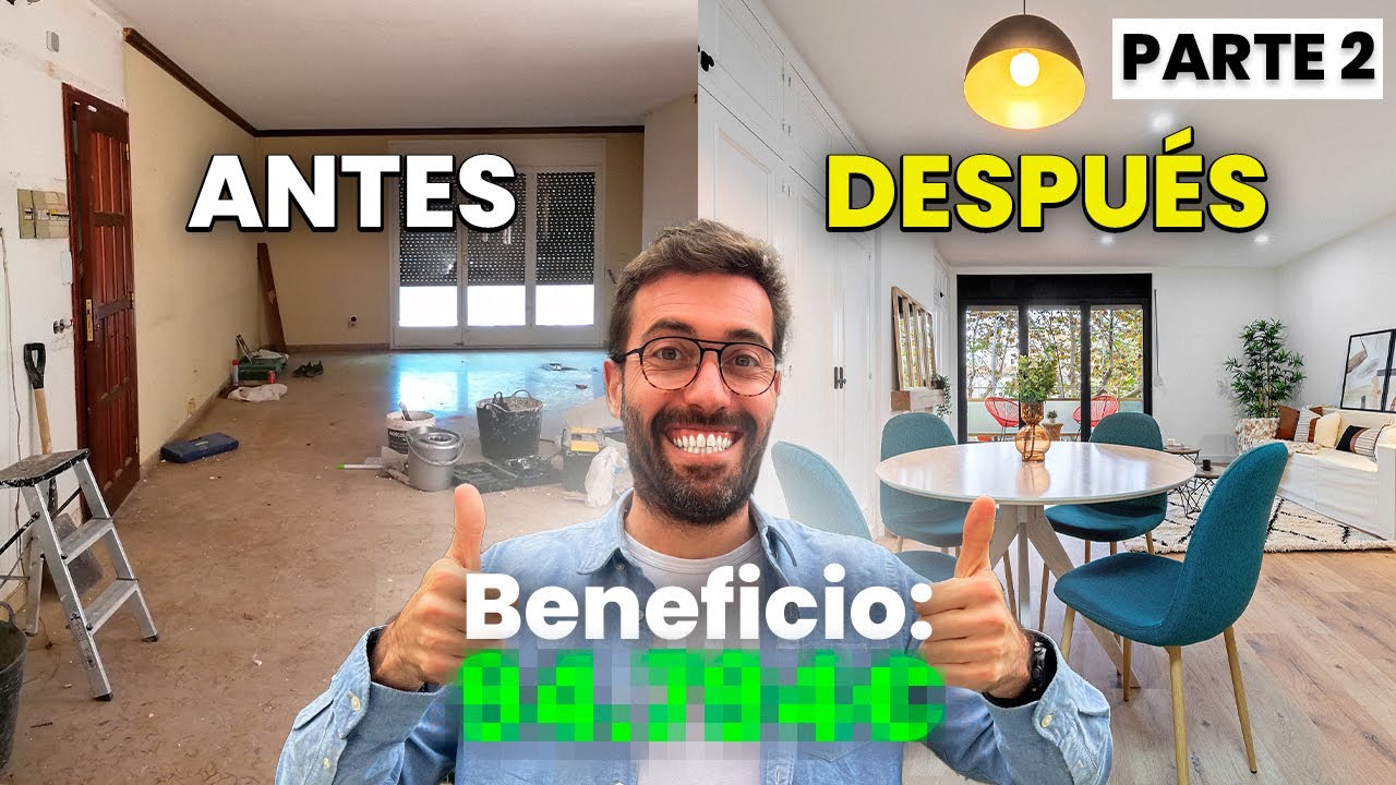⚒️[Flipping Houses] Antes y después de la reforma (Números incluídos) - 2ª PARTE