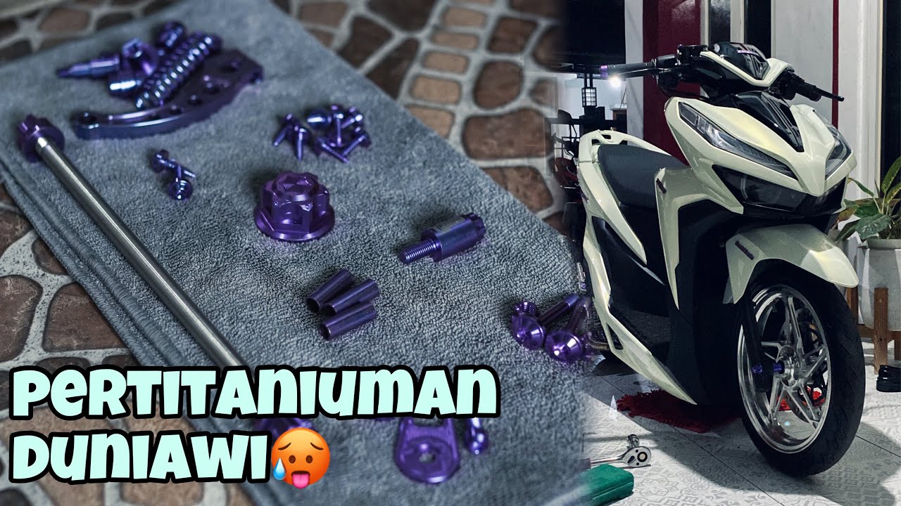NAMBAH TITANIUM LAGI‼️MAKIN HEDON AJA NIH VARIO🗿