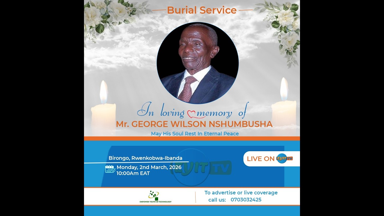 FINAL SEND-OFF OF THE LATE  GEORGE WILSON NSHUMBUSHA | LIVE FROM  KIJONGO-IBANDA DISTRICT