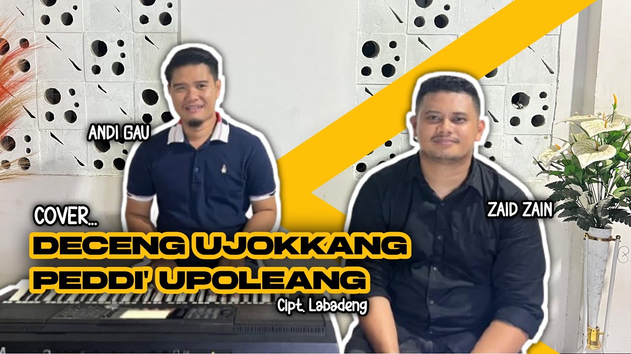 DECENG UJOKKANG PEDDI UPOLEANG 🔥 Cover ZAID ZAIN || Cipt. LABADENG