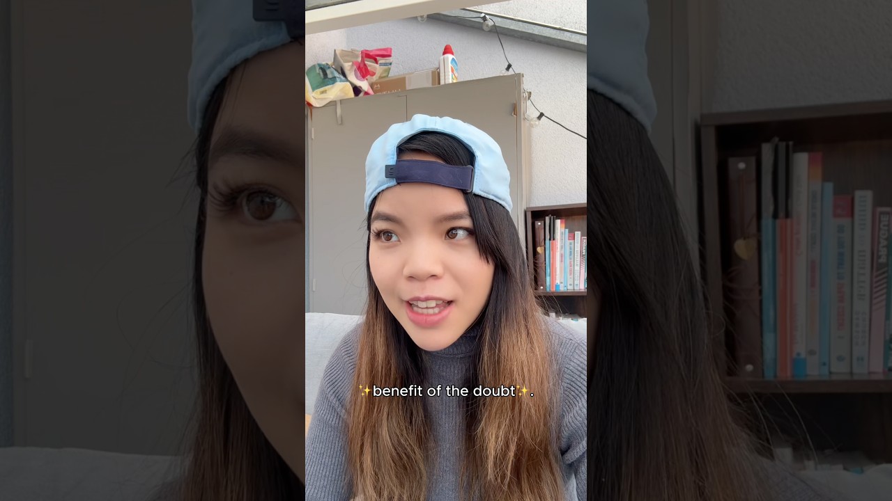 Benefit of the doubt ✨