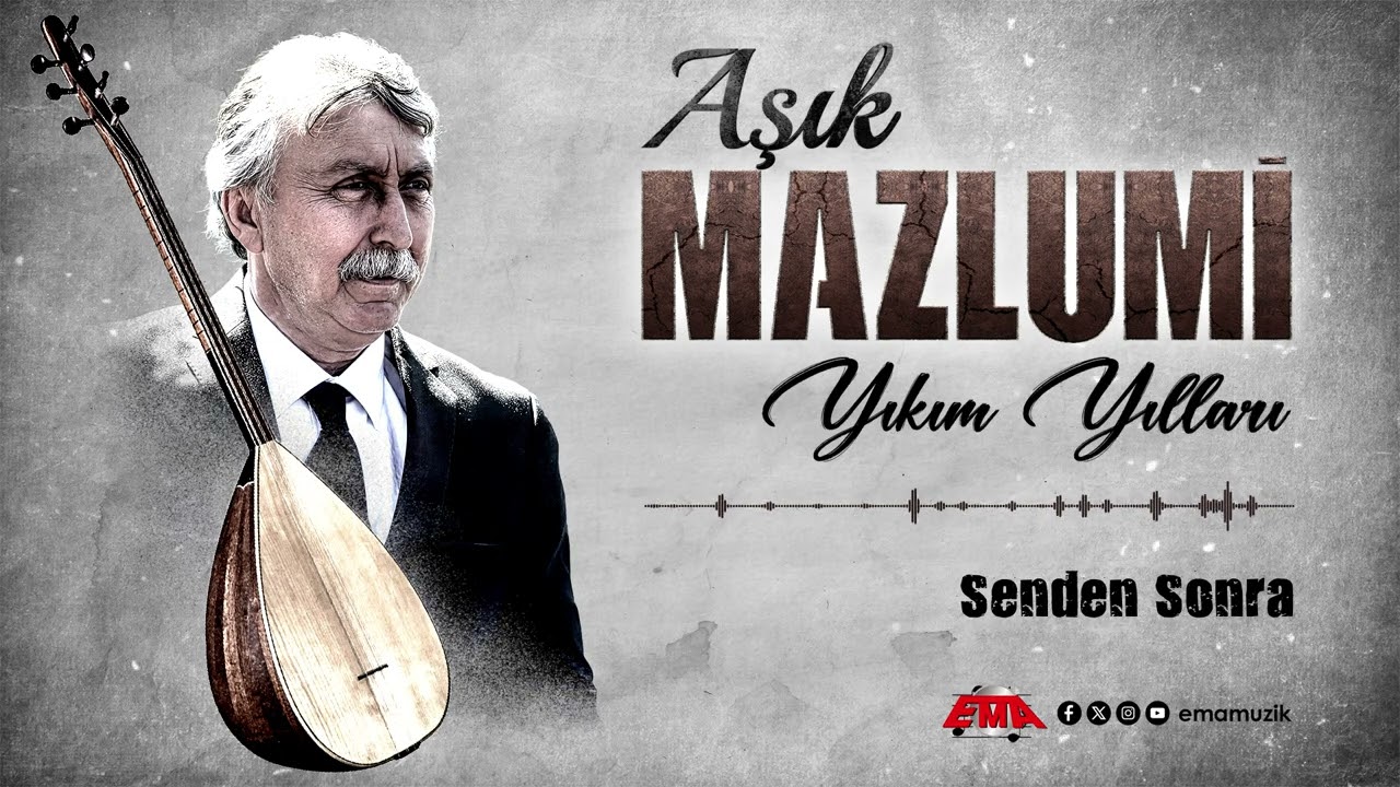 Aşık Mazlumi - Senden Sonra (Yıkım Yılları / 2025)