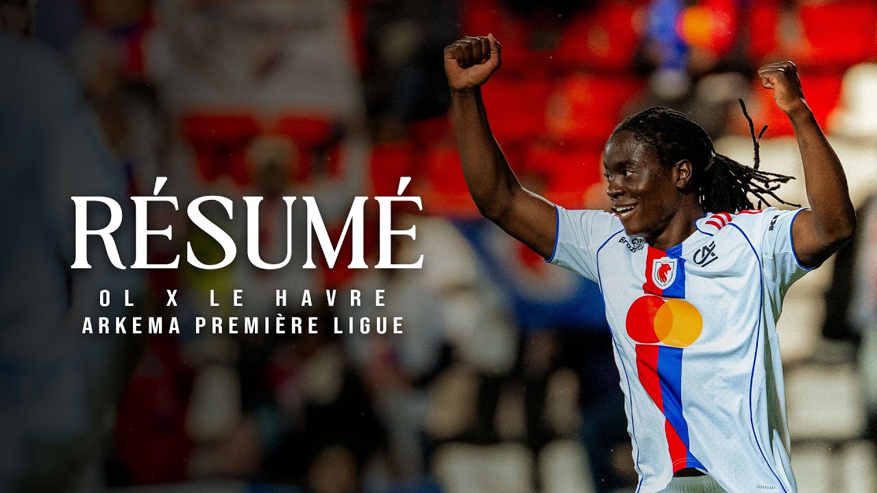 Résumé - OL Lyonnes 🆚 Le Havre (3-0)