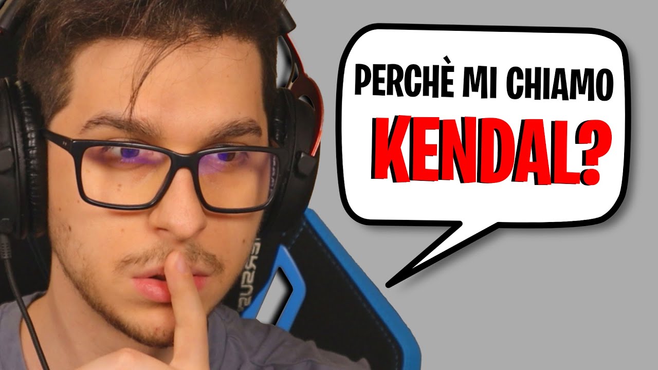 PERCHÈ MI CHIAMO KENDAL ?