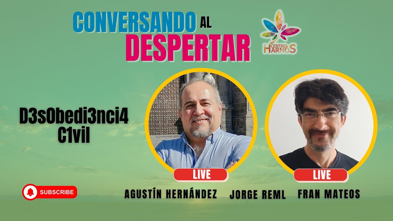 D3s0bedi3nci4 C1vil. Fran Mateos y Jorge REML. Conversando al despertar #77