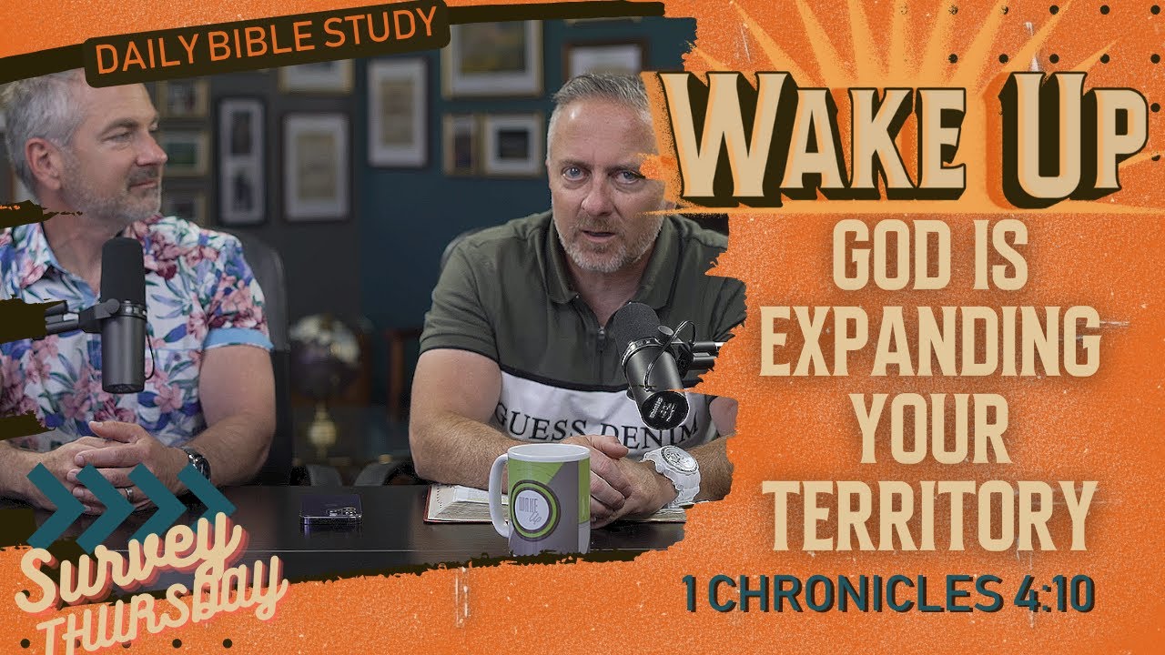 WakeUp Daily Devotional | God is Expanding Your Territory | 1 Chronicles 