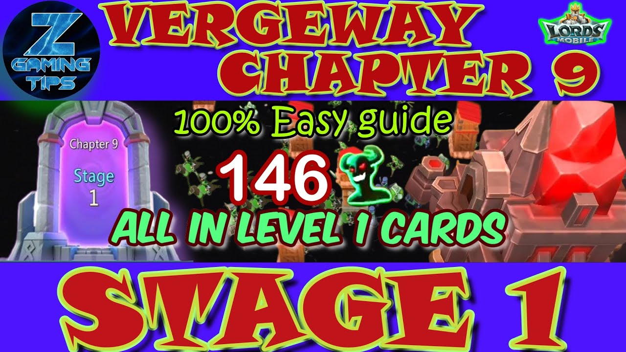Verge Guardians Chapter 9 Stage 1 (All Level 1 Cards) | Lords Mobile Vergeway Chapter 9 Stage 1