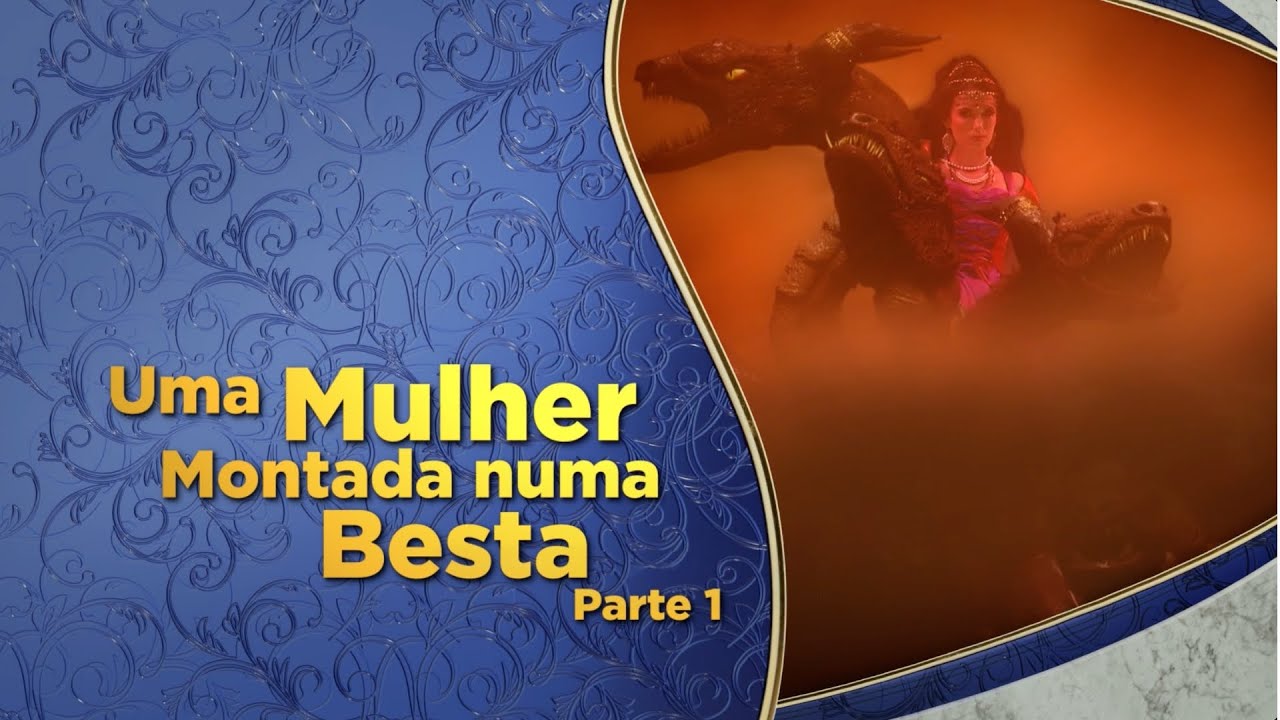 Uma Mulher Montada numa Besta, parte 1 - (Amazing Facts com Doug Batchelor)
