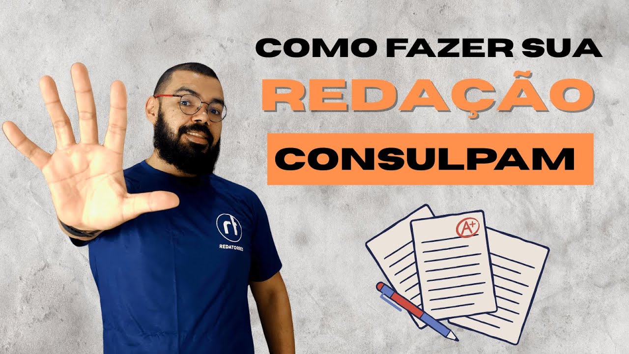 Reda&ccedil;&atilde;o da Consulpam: como fazer a reda&ccedil;&atilde;o