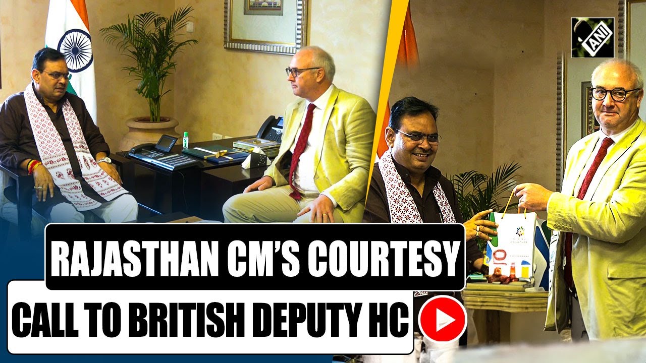 Rajasthan CM paid a courtesy call to British Deputy High Commissioner Steve Hickling in Jaipur