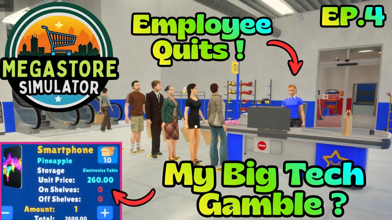 My Employee Quit! & I Take A Tech Gamble! (Megastore Simulator Ep.4)