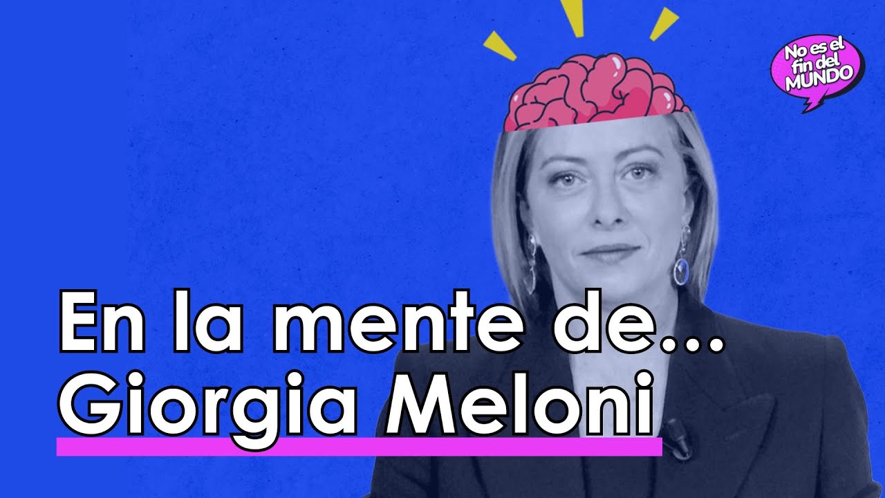 ¿Qué hay detrás del PENSAMIENTO de GIORGIA MELONI? 🧠