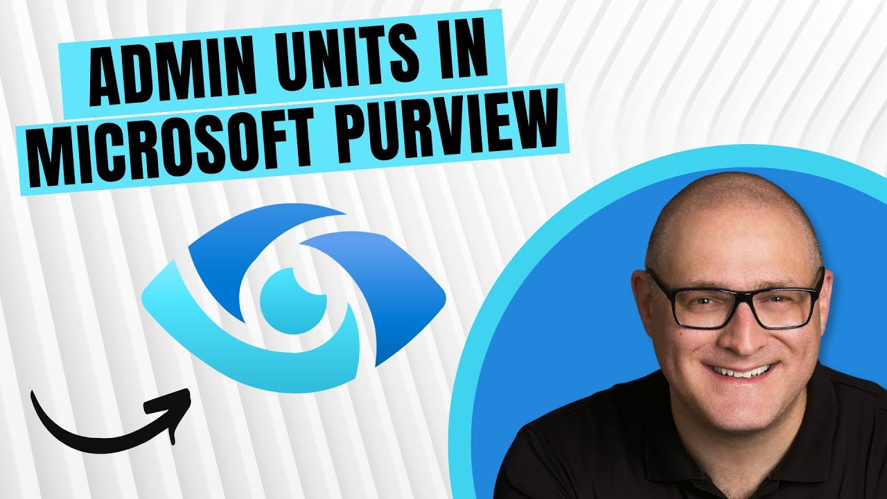 What are Admin Units in Purview?