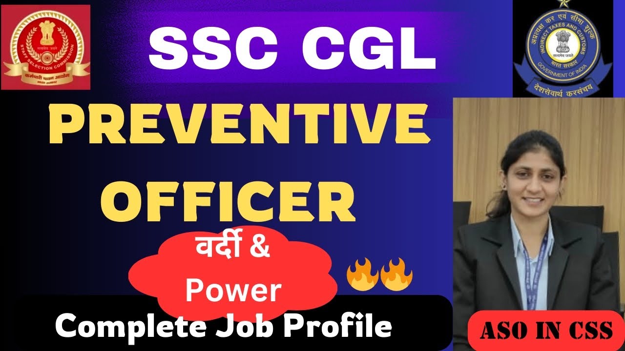Preventive Officer in SSC CGL complete Job Profile 🔥| Power | Salary | Transfer | Posting