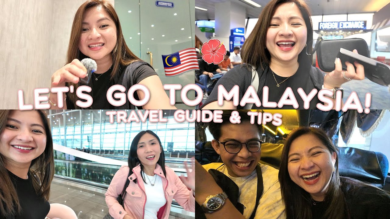 LET'S GO TO MALAYSIA + TRAVEL GUIDE & TIPS 🇲🇾| JOYCE YABUT-BARTOLOME