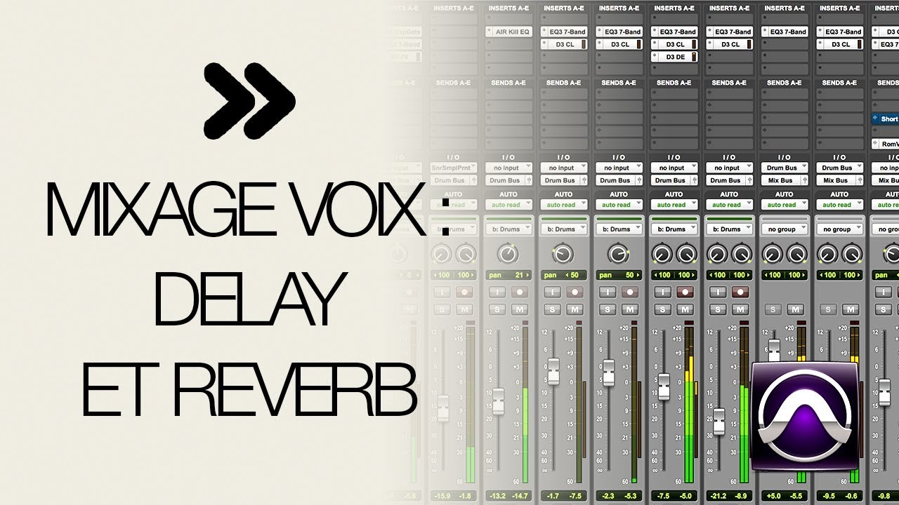 Mixage voix : Delay et reverb