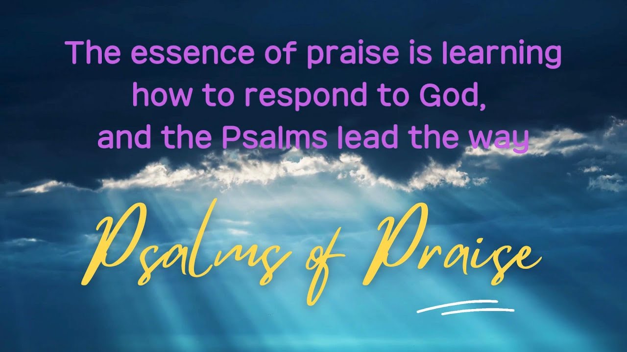 Psalms of Praise | (Contemporary Worship Songs from the Psalms)