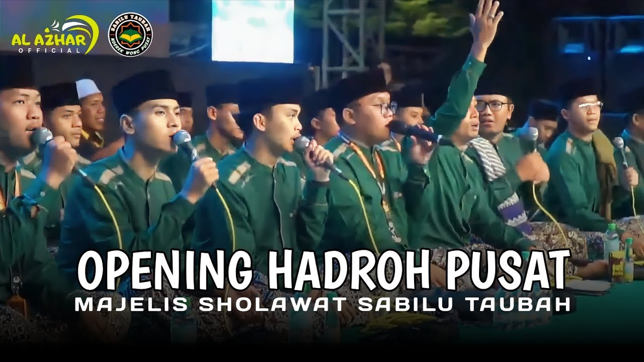 NEW‼️ OPENING HADROH PUSAT || SABILU TAUBAH GUS IQDAM || ALAZHAR official