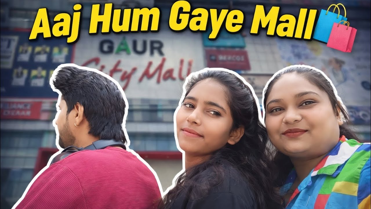 Aaj hum gaye mall @Sheetalsingh27913 #explore #funny #dailyvlog 