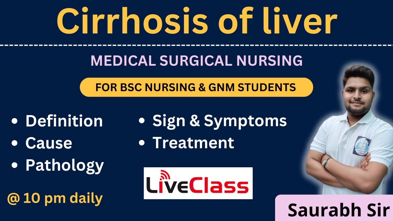 Cirrhosis of liver  || medical surgical nursing || For Bsc Nursing and GNM students