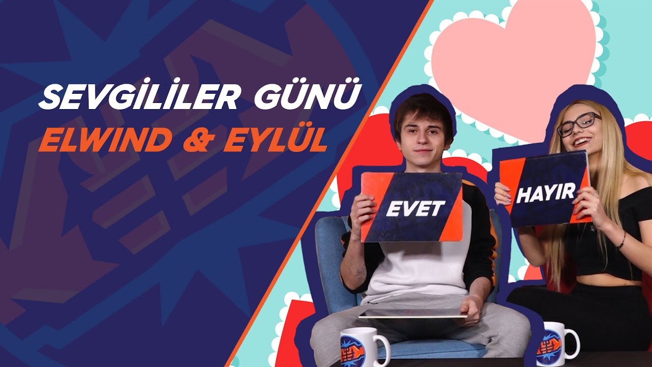 Elwind ve Eylül ile 14 Şubat Özel: Evet - Hayır