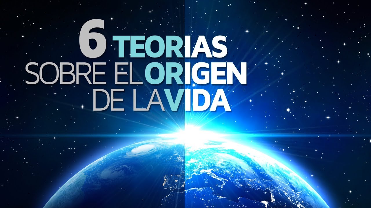 6 Teorías sobre el Origen de la Vida  🌱