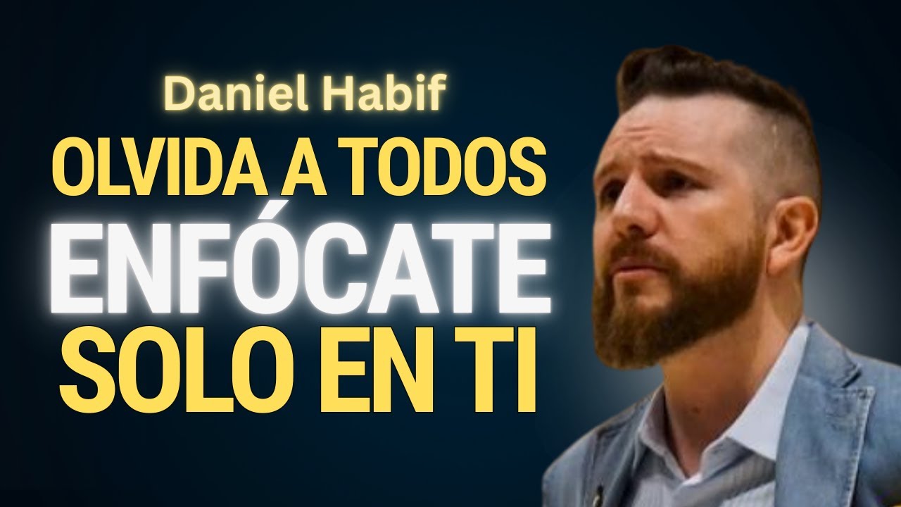 Deja de perseguir a los demás y ENFÓCATE en TI | Daniel Habif