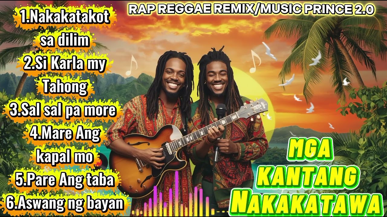 Mga Kantang Nakakatawa/Rap and Reggae Remix/Music Prince 2.0/@TopTrending @muzikhubph 