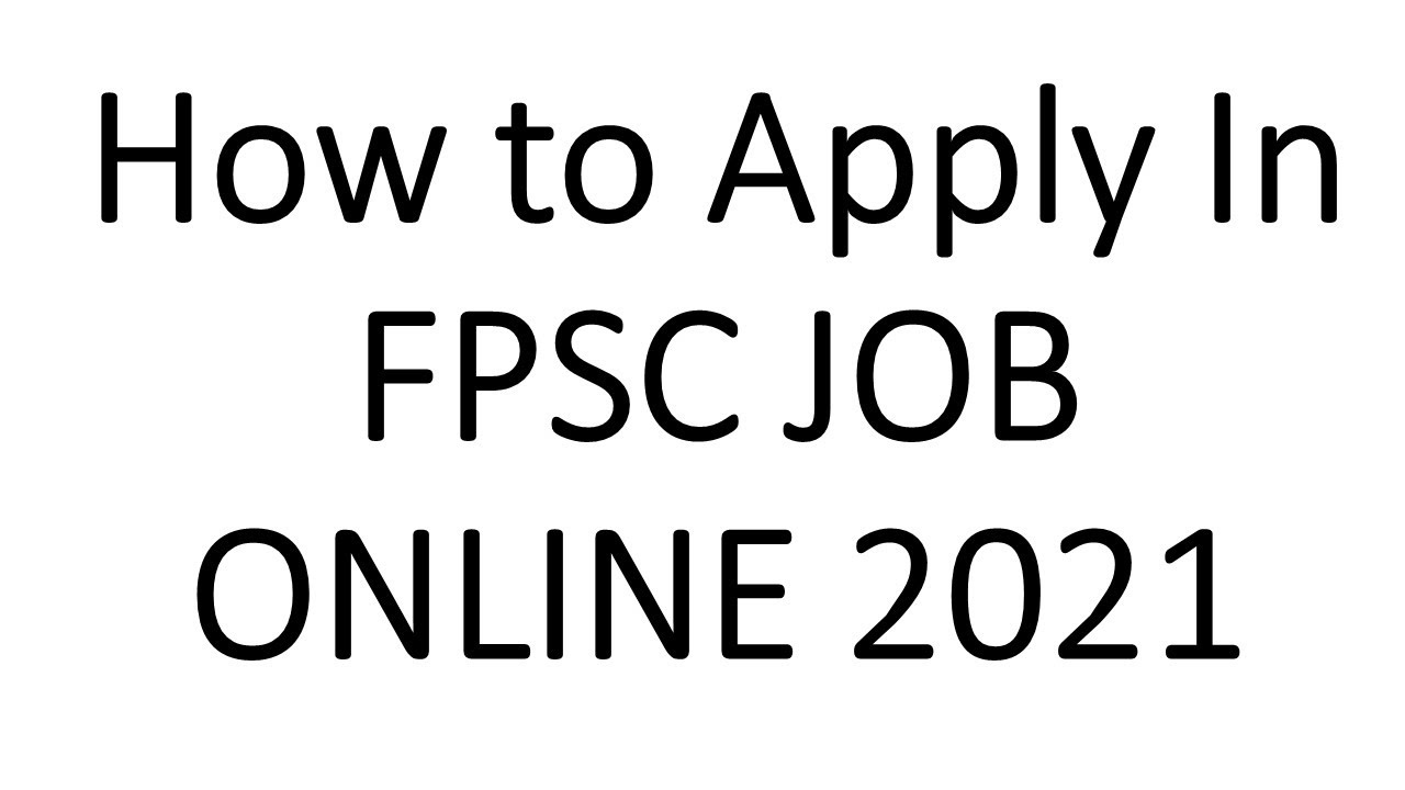 How to Apply For FPSC Job Complete Procedure 2021