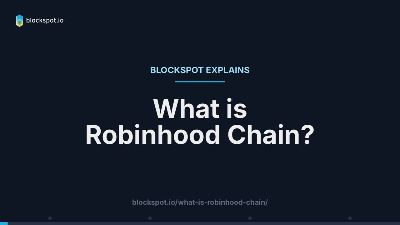 What Is Robinhood Chain? Robinhood's Ethereum L2 for Tokenized Stocks | Blockspot