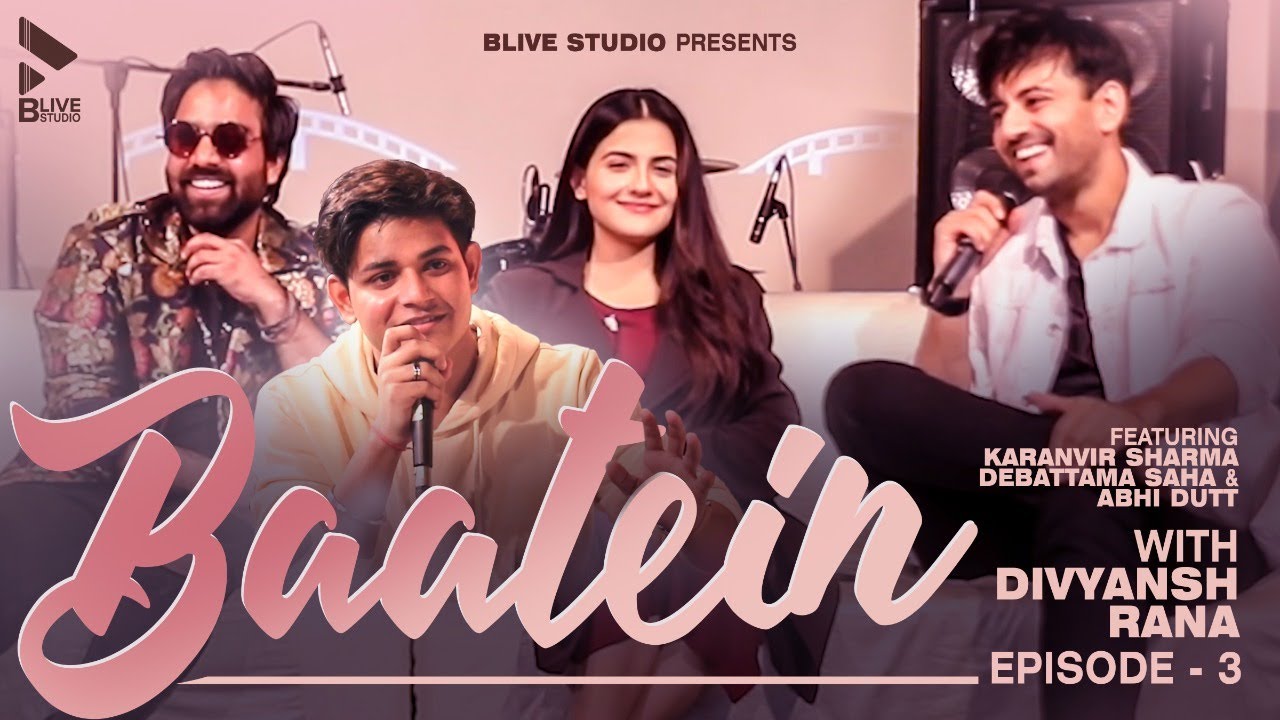 Baatein With Divyansh Rana Feat. Karanvir Sharma Debattama Saha & Abhi Dutt