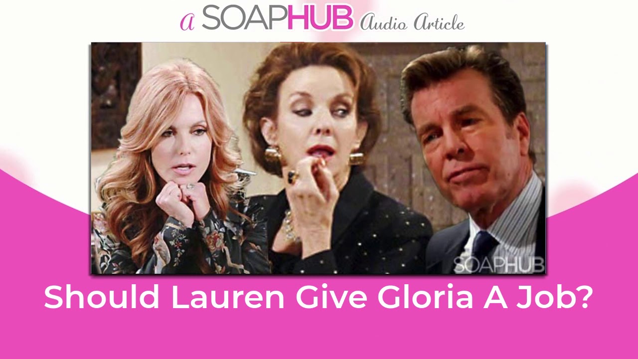 Should Lauren Give Gloria a Job on The Young and the Restless?