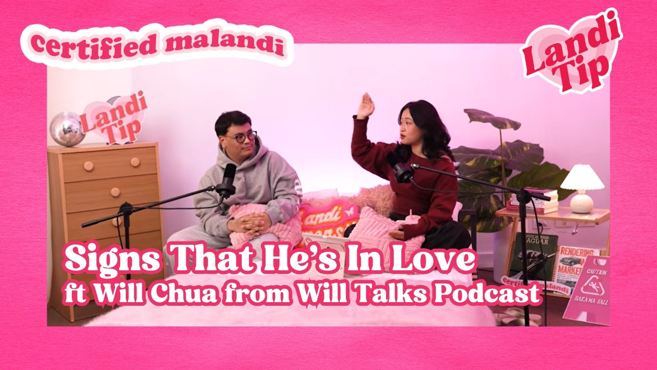 [PODCAST] Landi Tip #43: Signs That He’s In Love ft Will Talks