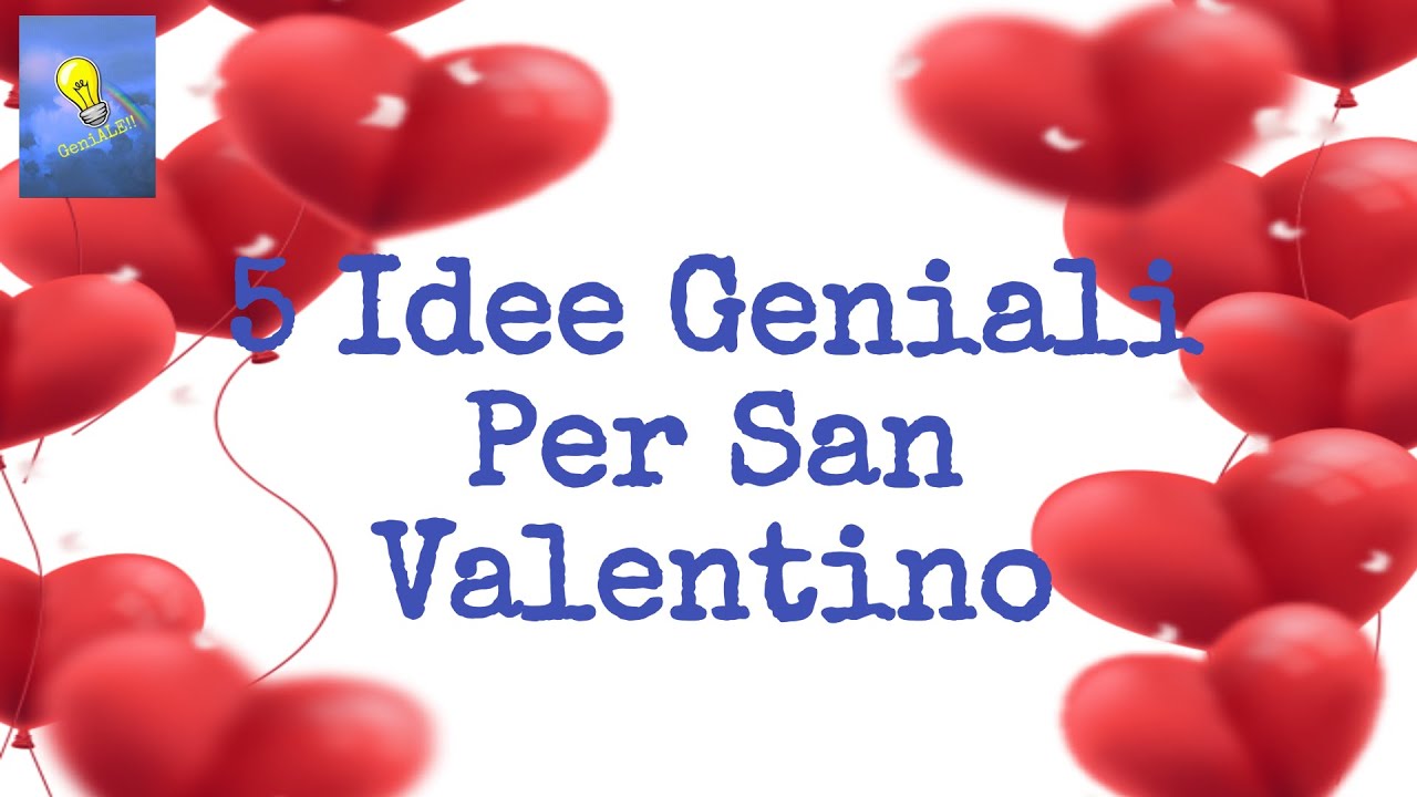 5 Idee GeniALI per San Valentino. #sanvalentin #innamorati #festa #love #lovestatus
