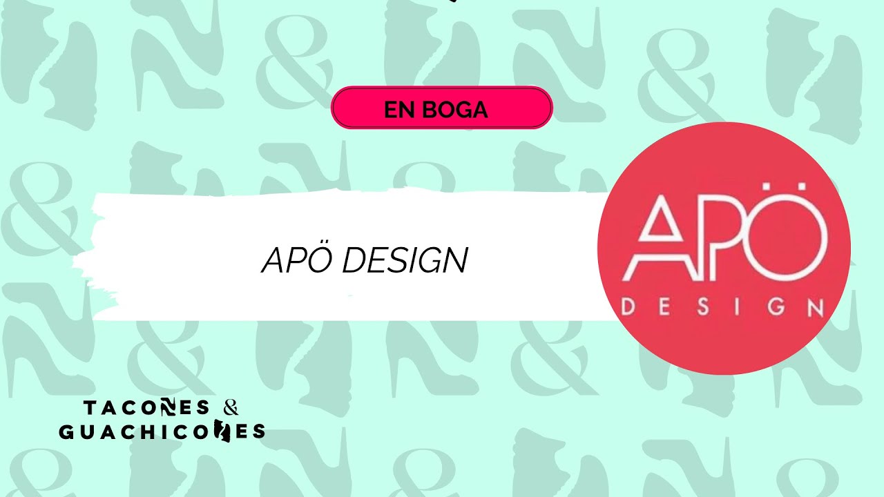 Tacones y Guachicones | APO Design
