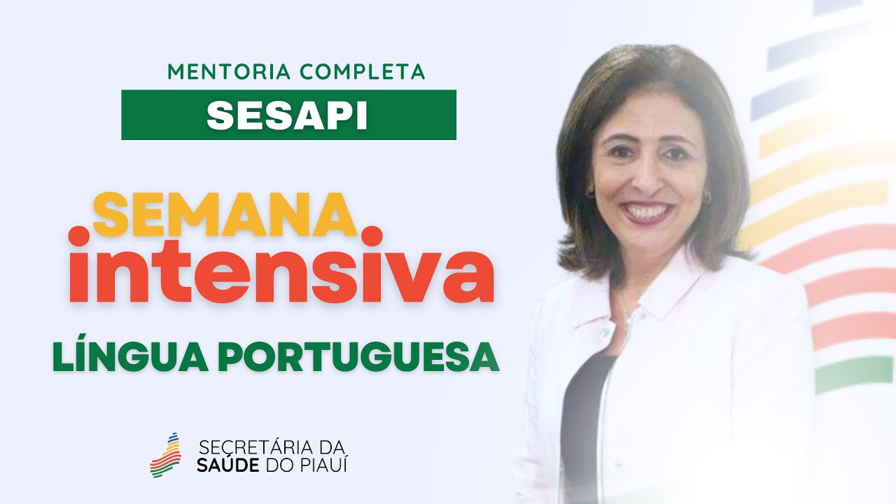 Semana Intensiva SESAPI - LÍNGUA PORTUGUESA - Luzana Pedreira
