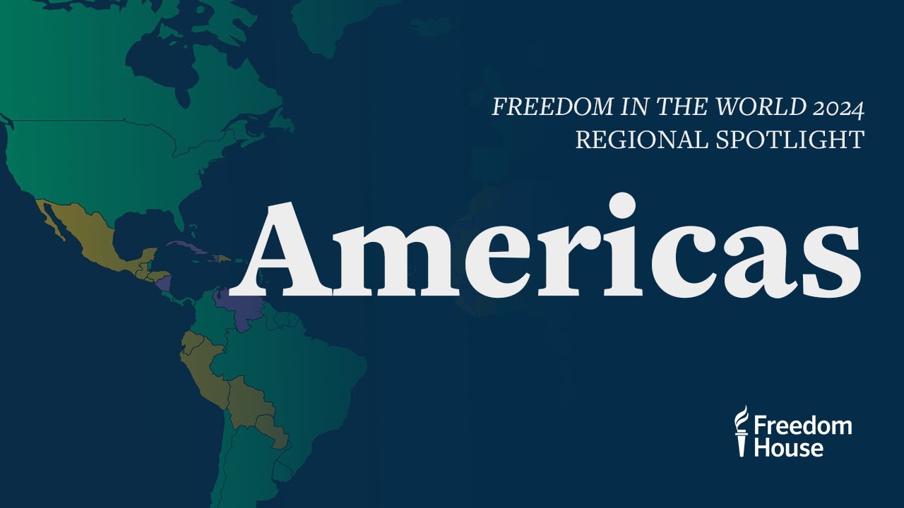 Americas Regional Spotlight | Freedom in the World 2024