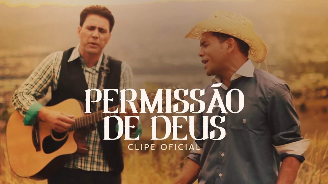 Permissão de Deus - Wesley e Alexandre | Clipe Oficial