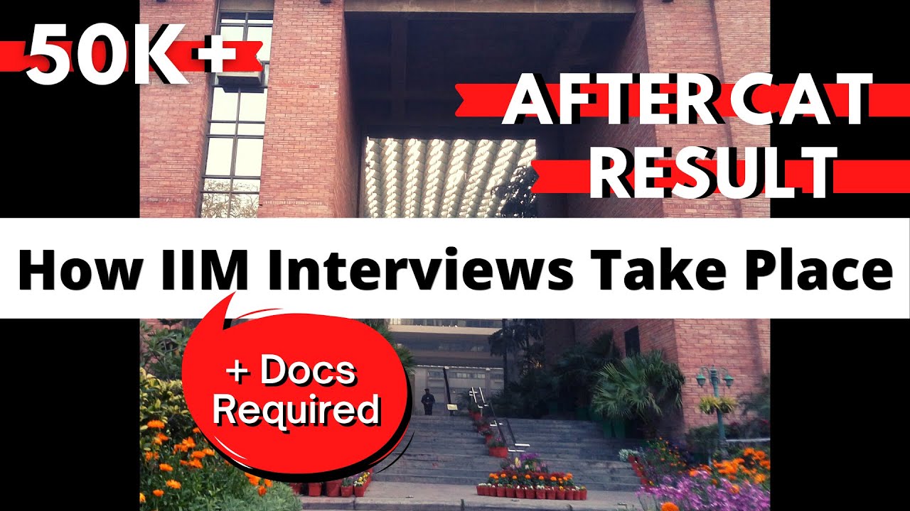 IIM INTERVIEWS PROCESS EXPLAINED: What Happens After Getting an IIM SHORTLIST | Documents Verified