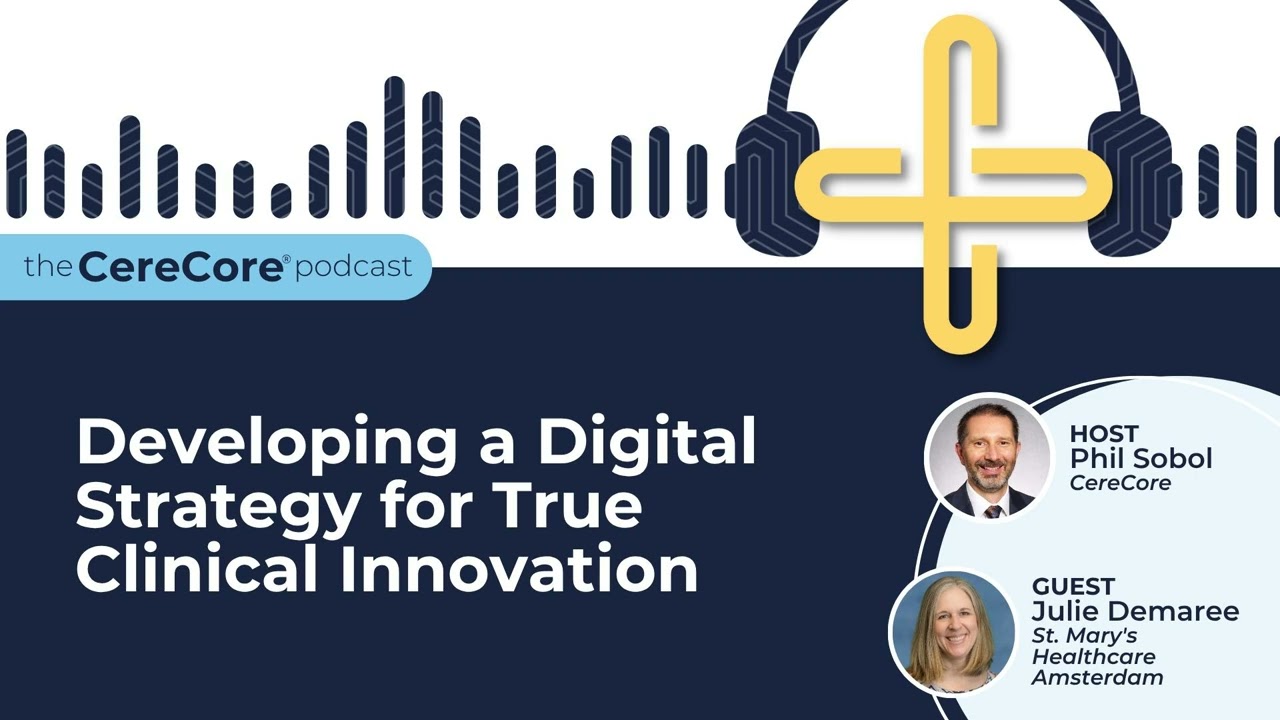 Developing a Digital Strategy for True Clinical Innovation