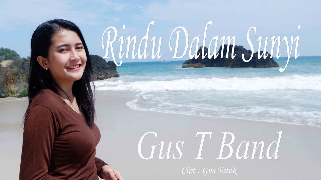 Lagu Slowrock terbaru Rindu Dalam Sunyi - Gus T Band (Official Musik Video)
